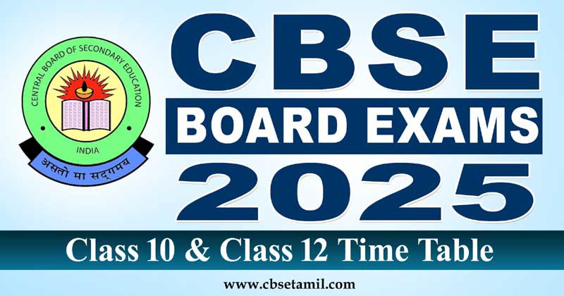 CBSE Board Class 10 and Class 12 Public Exam Schedule 2025